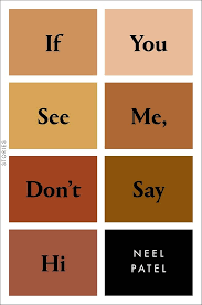 If You See Me, Don't Say Hi