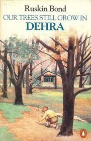 Our Trees Still Grow in Dehra